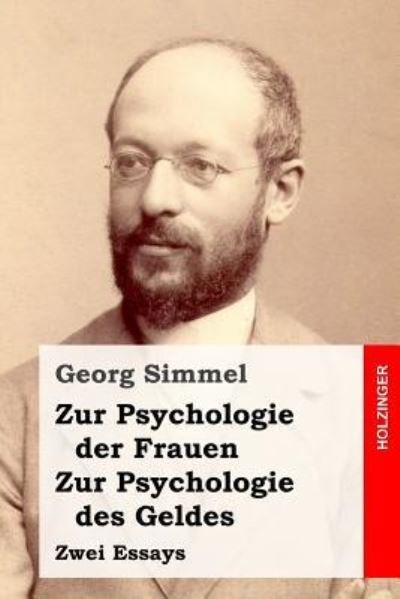 Cover for Georg Simmel · Zur Psychologie Der Frauen / Zur Psychologie Des Geldes (Paperback Book) (2016)