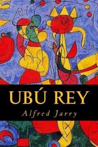 Cover for Alfred Jarry · Ubu Rey (Paperback Bog) (2016)
