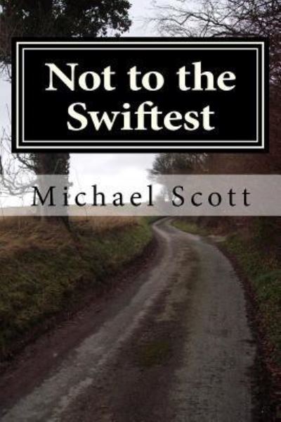 Cover for Michael Scott · Not to the Swiftest (Paperback Bog) (2016)