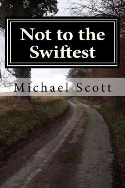 Cover for Michael Scott · Not to the Swiftest (Paperback Book) (2016)