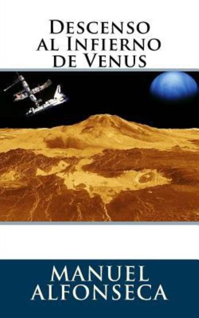 Cover for Manuel Alfonseca · Descenso al Infierno de Venus (Pocketbok) (2016)