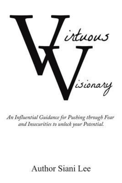 Cover for Siani Lee · Virtuous Visionary (Paperback Book) (2017)