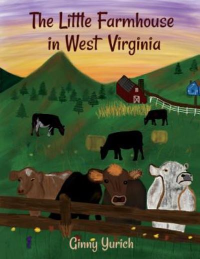 Cover for Ginny Yurich · The Little Farmhouse in West Virginia (Paperback Book) (2019)