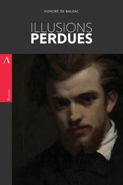 Illusions perdues - Honore de Balzac - Books - Createspace Independent Publishing Platf - 9781544001500 - February 28, 2017