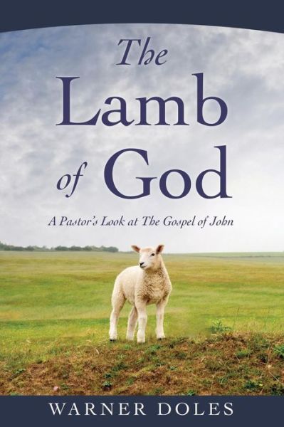 Cover for Warner Doles · The Lamb of God (Paperback Book) (2018)