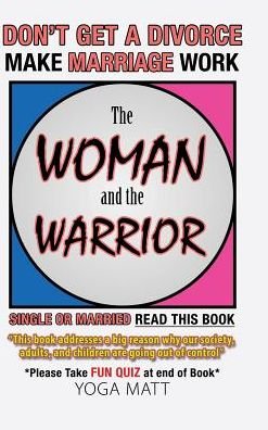 Cover for Yoga Matt · The Woman and the Warrior (Hardcover bog) (2018)