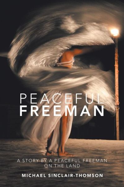 Cover for Michael Sinclair-Thomson · Peaceful Freeman (Paperback Book) (2018)