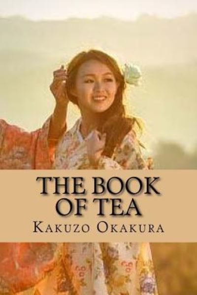 Cover for Kakuzo Okakura · The Book of Tea (Paperback Book) (2017)