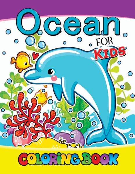 Ocean for kids coloring book - V Art - Libros - Createspace Independent Publishing Platf - 9781548735500 - 11 de julio de 2017