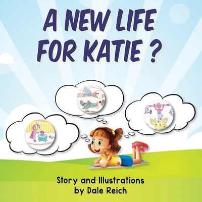 Cover for Dale Reich · A New Life for Katie? (Paperback Book) (2019)