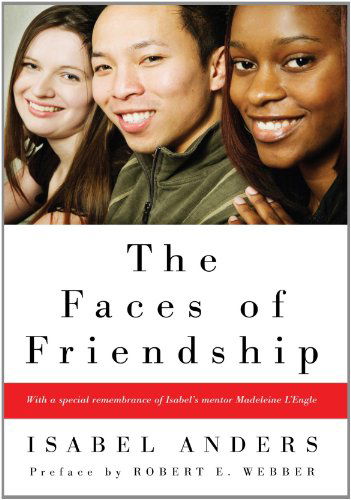 Cover for Isabel Anders · The Faces of Friendship: (Taschenbuch) [Reprint edition] (2008)