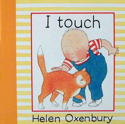 Cover for Helen Oxenbury · I touch (N/A) [1st U.S. edition] (1995)