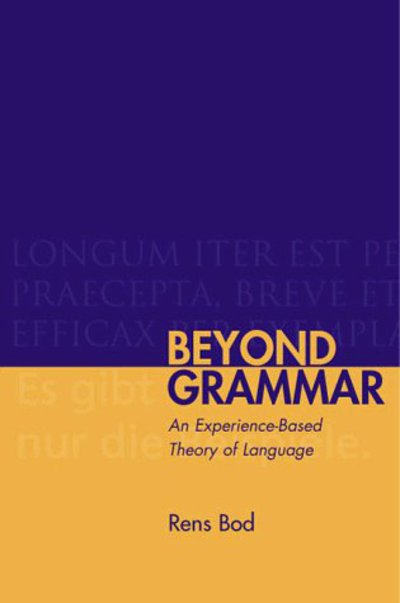 Cover for Rens Bod · Beyond Grammar: An Experience-Based Theory of Language - Center for the Study of Language and Information Publication Lecture Notes (Paperback Book) (1998)