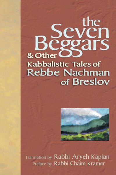 Cover for Nahman · The Seven Beggars: &amp; Other Kabbalistic Tales of Rebbe Nachman of Breslov (Paperback Book) (2005)