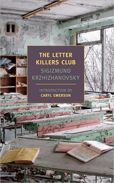 Cover for Sigizmund Krzhizhanovsky · The Letter Killers Club (Paperback Book) [Main edition] (2011)