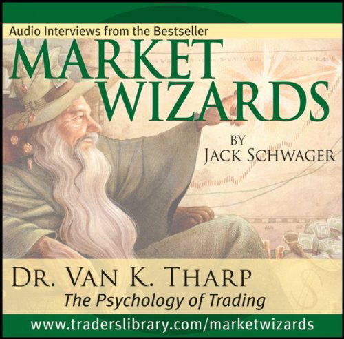 Cover for Jack D. Schwager · Market Wizards: Interview with Dr. Van K. Tharp, the Psychology of Trading (Audiobook (CD)) (2006)