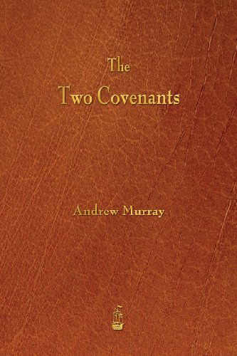 Andrew Murray · The Two Covenants (Paperback Book) (2013)