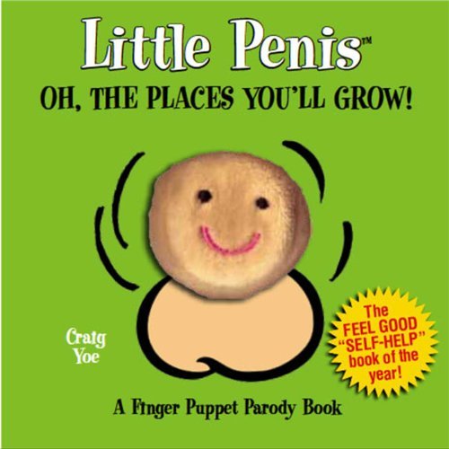 Cover for Craig Yoe · Little Penis: Oh the Places You'll Grow (Board book) [Brdbk edition] (2013)