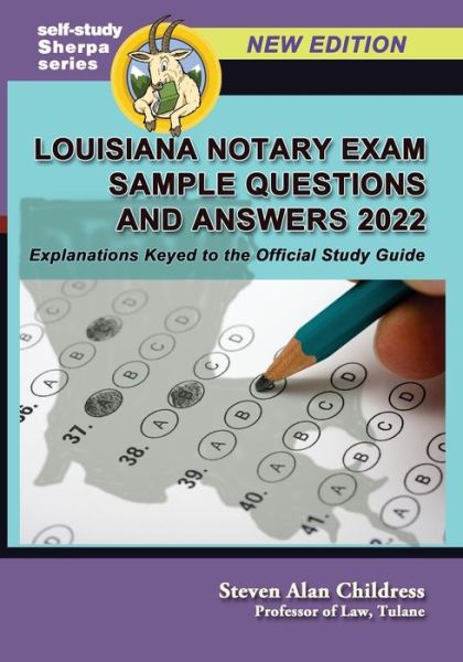 Cover for Steven Alan Childress · Louisiana Notary Exam Sample Questions and Answers 2022: Explanations Keyed to the Official Study Guide - Self-Study Sherpa (Paperback Book) (2022)