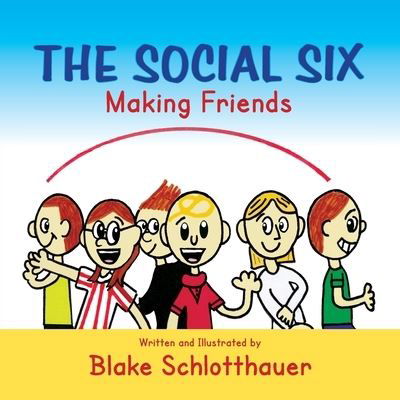 Cover for Blake Schlotthauer · Social Six, Making Friends (Buch) (2021)