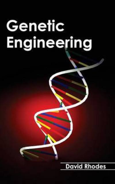 Cover for David Rhodes · Genetic Engineering (Hardcover Book) (2015)