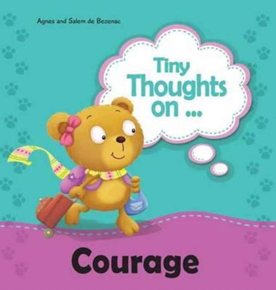 Cover for Agnes De Bezenac · Tiny Thoughts on Courage (Hardcover Book) (2014)