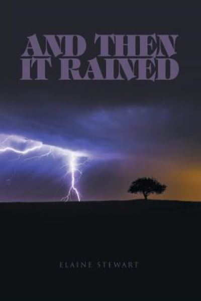 Cover for Elaine Stewart · And Then It Rained (Paperback Book) (2017)