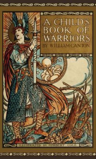 Cover for William Canton · Child's Book of Warriors (Hardcover Book) (2012)