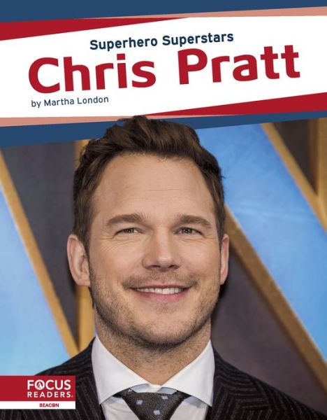 Cover for Martha London · Chris Pratt - Superhero Superstars (Paperback Book) (2020)