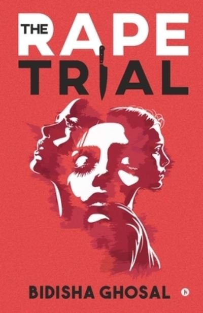 Cover for Bidisha Ghosal · The Rape trial (Pocketbok) (2019)