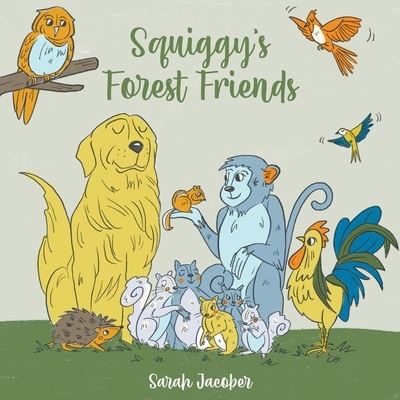 Cover for Sarah Jacober · Squiggy's Forest Friends (N/A) (2022)