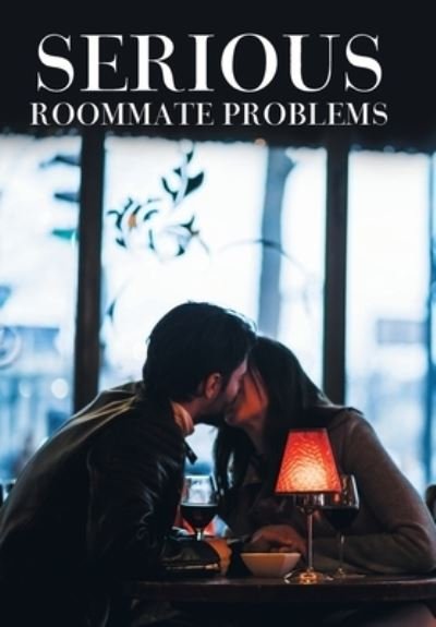 Paul Arata · Serious Roommate Problems (Hardcover bog) (2021)