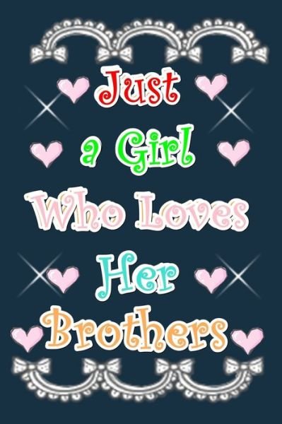Cover for Rabah Boughris · Just a Girl Who Loves Her Brothers (Paperback Book) (2019)