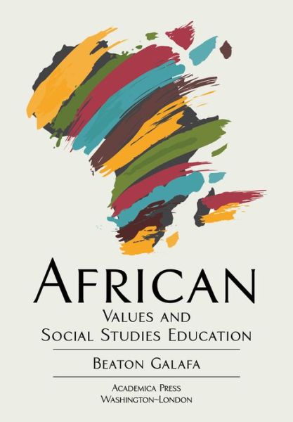 Cover for Beaton Galafa · African Values and Social Studies Education (Hardcover Book) (2022)