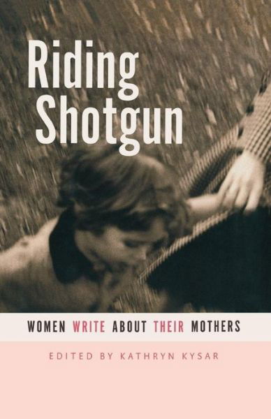 Riding Shotgun - Kathryn Kysar - Books - Minnesota Historical Society Press - 9781681340500 - February 15, 2017