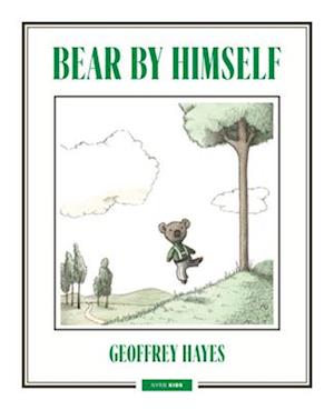 Cover for Geoffrey Hayes · Bear by Himself (Hardcover Book) (2025)