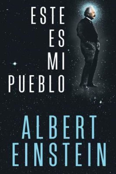 Cover for Albert Einstein · Este es Mi Pueblo (Paperback Bog) (2017)