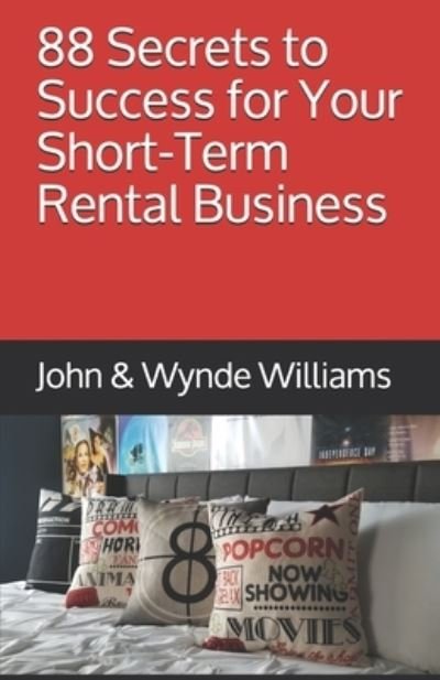 Cover for Wynde L Williams · 88 Secrets to Success for Your Short-Term Rental Business (Paperback Book) (2019)