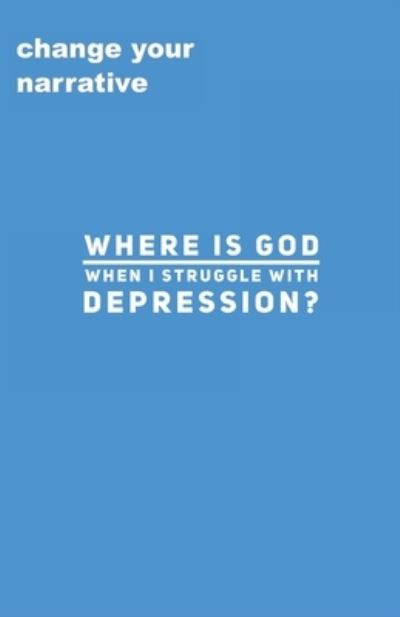 Cover for Cassandra Smith · Where Is God When I Struggle With Depression? (Paperback Book) (2020)