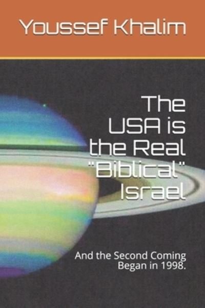 Cover for Youssef Khalim · The USA is the Real Biblical Israel (Pocketbok) (2019)