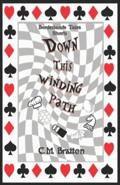 Cover for C M Bratton · Down This Winding Path (Paperback Bog) (2019)