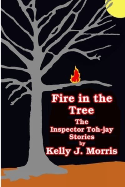 Cover for Kelly Morris · Fire in the Tree (Pocketbok) (2020)