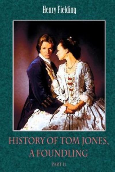 Cover for Henry Fielding · History of Tom Jones, a Foundling Part II (Taschenbuch) (2018)