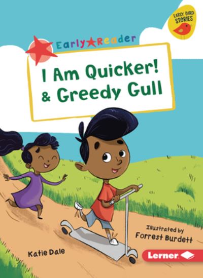 Cover for Katie Dale · I Am Quicker! &amp; Greedy Gull (Paperback Book) (2023)