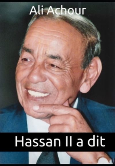 Cover for Ali Achour · Hassan II a dit (Paperback Book) (2015)