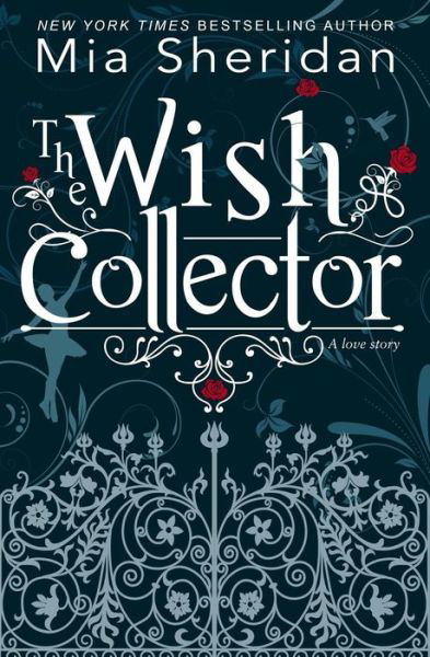 Cover for Mia Sheridan · The Wish Collector (Paperback Book) (2018)