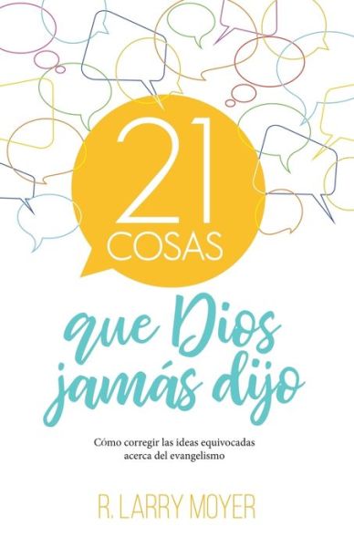 Cover for Larry Moyer · 21 cosas que Dios jamas dijo (Paperback Book) (2019)