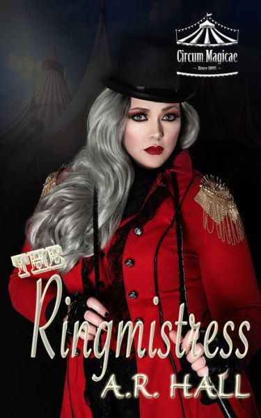 Cover for A R Hall · The Ringmistress - Circum Magicae (Pocketbok) (2020)