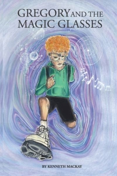 Cover for Amazon Digital Services LLC - KDP Print US · Gregory and the Magic Glasses (Paperback Book) (2022)
