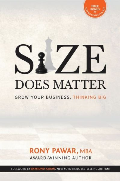 Size Does Matter - Mba Rony Pawar - Books - 10-10-10 Publishing - 9781772772500 - September 11, 2019